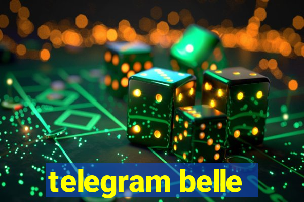 telegram belle
